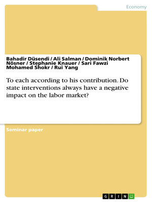 cover image of To each according to his contribution. Do state interventions always have a negative impact on the labor market?